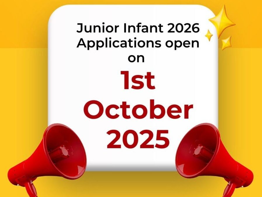 Applications for junior infant 2026 will open on 1st October 2025