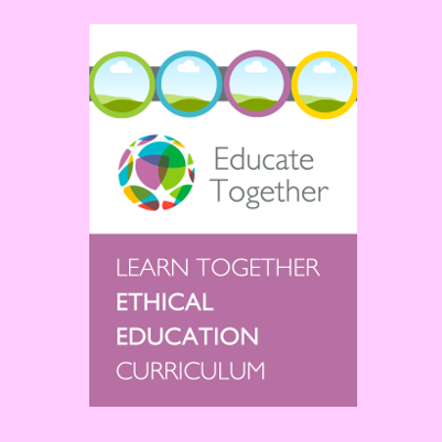 Educate Together Learn Together Ethical Education Curriculum in words with the Educate Together Logo